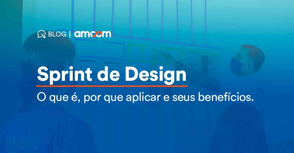 Sprint de Design: O que é, por que aplicar e seus benefícios 